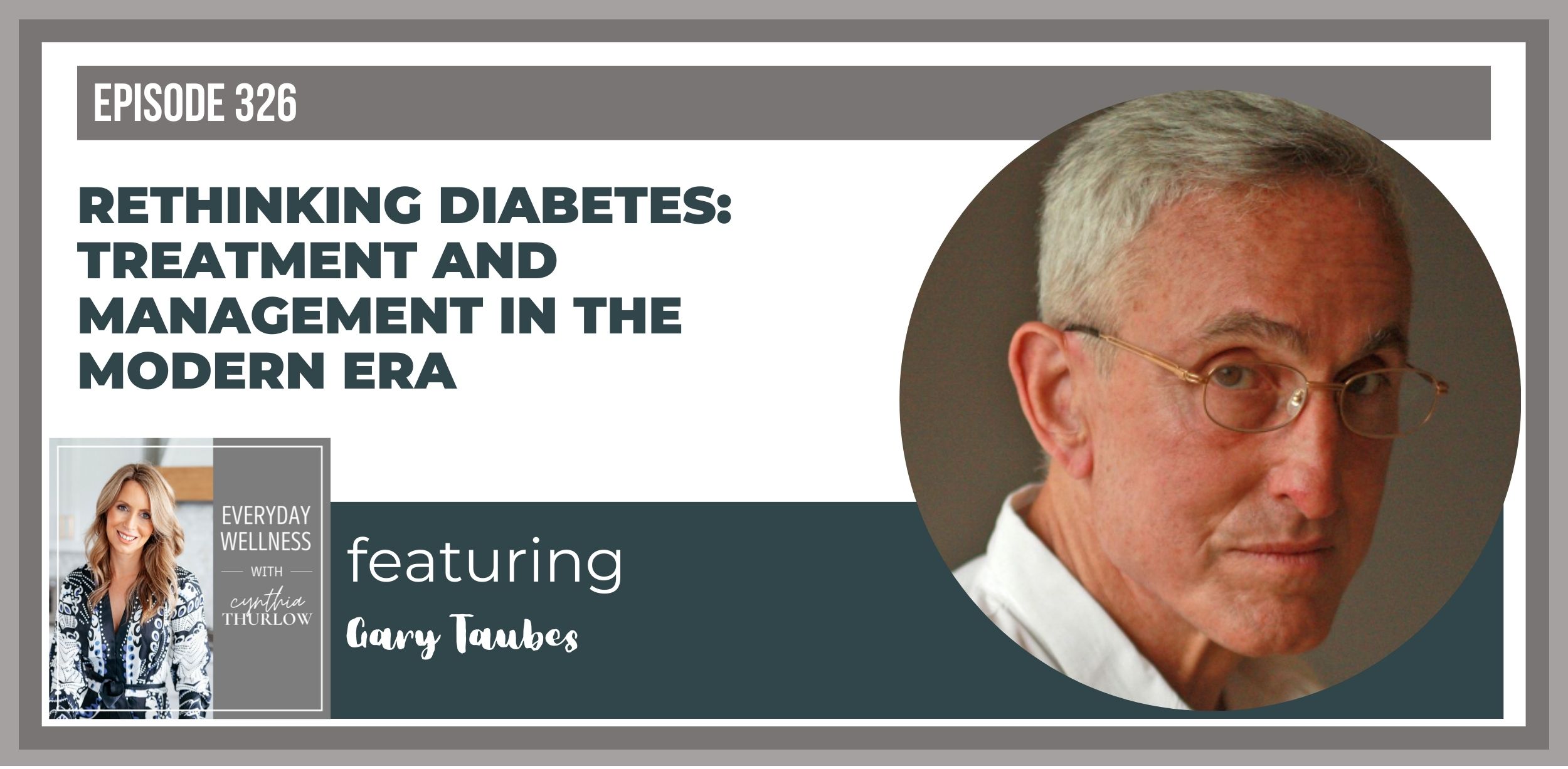 Rethinking Diabetes Treatment And Management In The Modern Era With