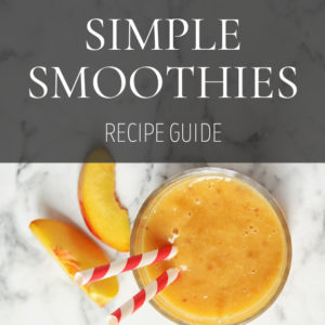 Simple Smoothies ebook - Cynthia Thurlow