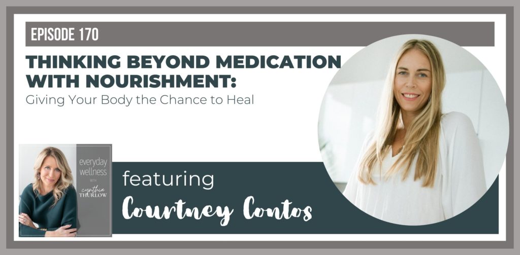 Courtney Contos on Everyday Wellness Podcast with Cynthia Thurlow